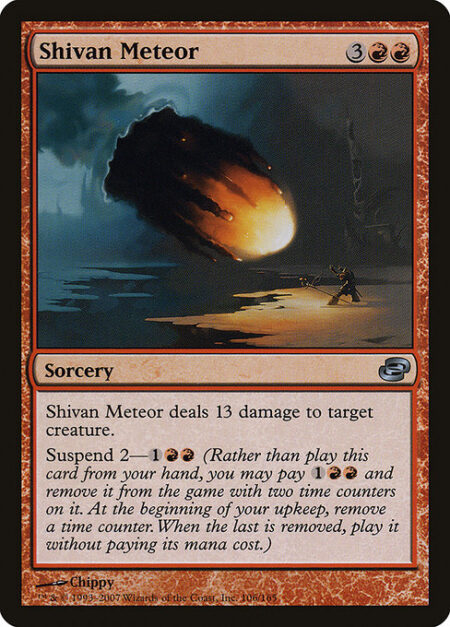 Shivan Meteor - Shivan Meteor deals 13 damage to target creature.