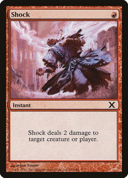 Shock - Shock deals 2 damage to any target.