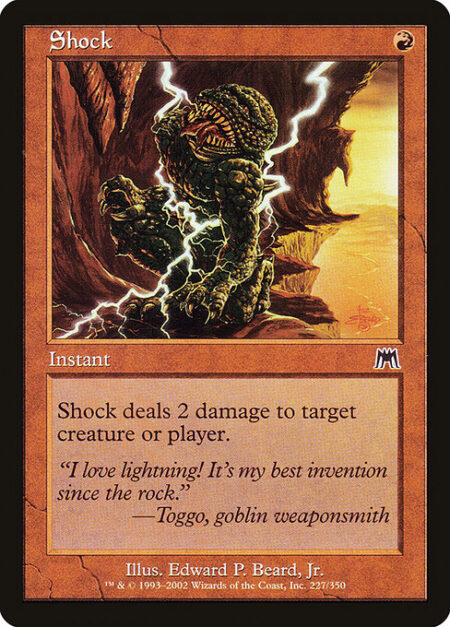 Shock - Shock deals 2 damage to any target.