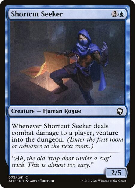 Shortcut Seeker - Whenever Shortcut Seeker deals combat damage to a player