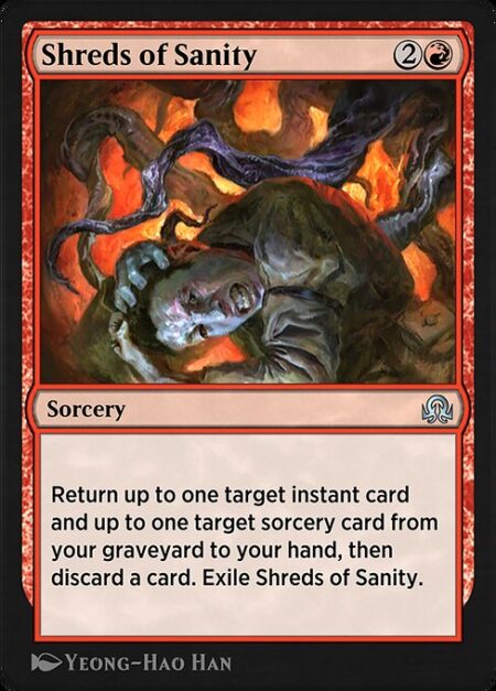 Shreds of Sanity - Return up to one target instant card and up to one target sorcery card from your graveyard to your hand