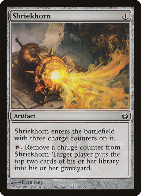 Shriekhorn - Shriekhorn enters the battlefield with three charge counters on it.