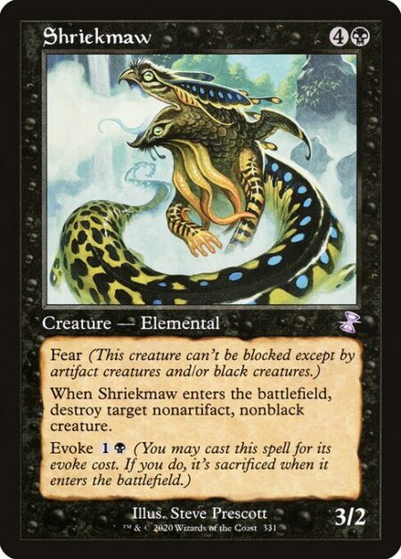 Shriekmaw - Fear (This creature can't be blocked except by artifact creatures and/or black creatures.)