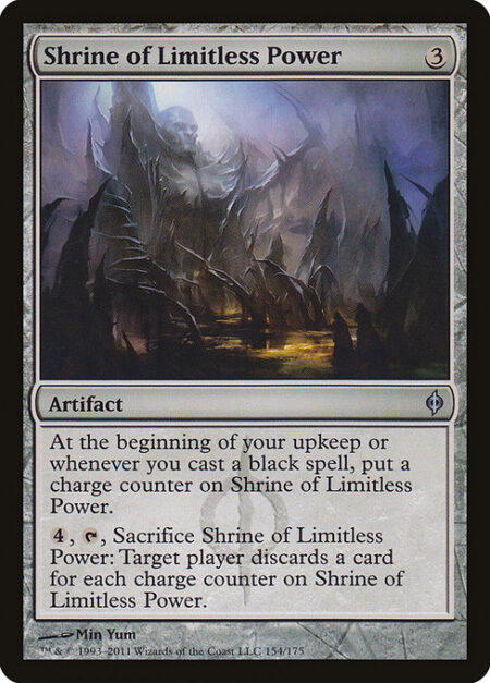 Shrine of Limitless Power - At the beginning of your upkeep and whenever you cast a black spell