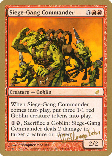 Siege-Gang Commander - When Siege-Gang Commander enters the battlefield