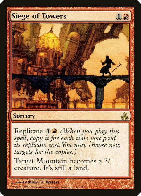 Siege of Towers - Replicate {1}{R} (When you cast this spell