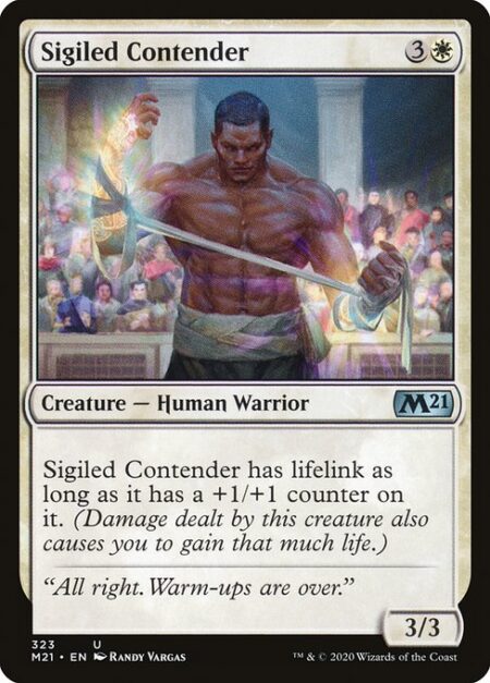 Sigiled Contender - Sigiled Contender has lifelink as long as it has a +1/+1 counter on it. (Damage dealt by this creature also causes you to gain that much life.)