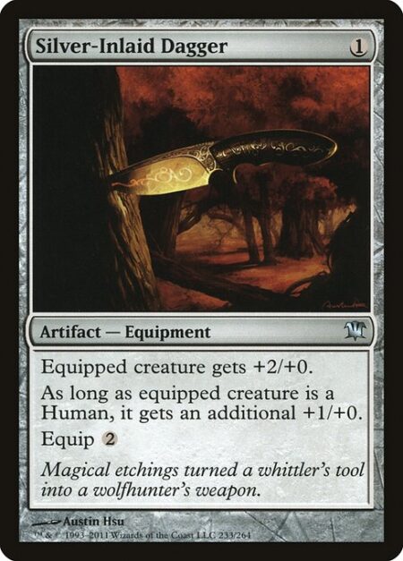 Silver-Inlaid Dagger - Equipped creature gets +2/+0.