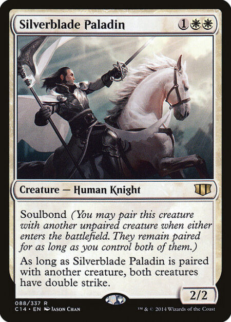 Silverblade Paladin - Soulbond (You may pair this creature with another unpaired creature when either enters the battlefield. They remain paired for as long as you control both of them.)