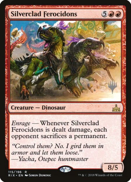 Silverclad Ferocidons - Enrage — Whenever Silverclad Ferocidons is dealt damage