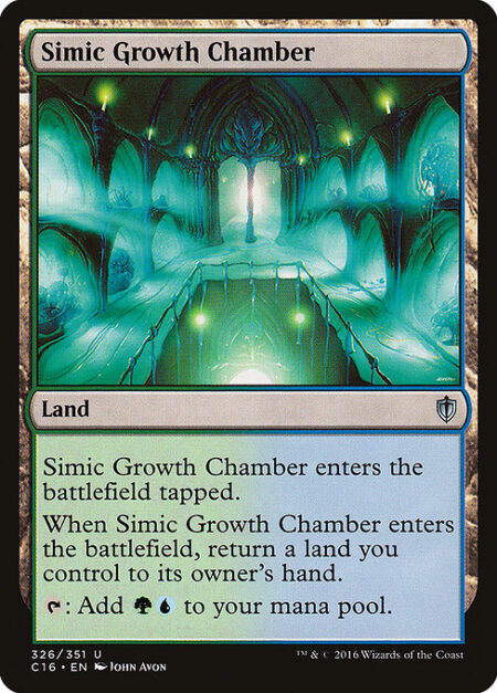 Simic Growth Chamber - Simic Growth Chamber enters the battlefield tapped.