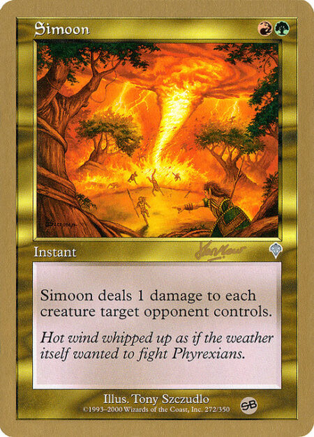 Simoon - Simoon deals 1 damage to each creature target opponent controls.