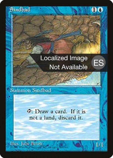 Sindbad - {T}: Draw a card and reveal it. If it isn't a land card