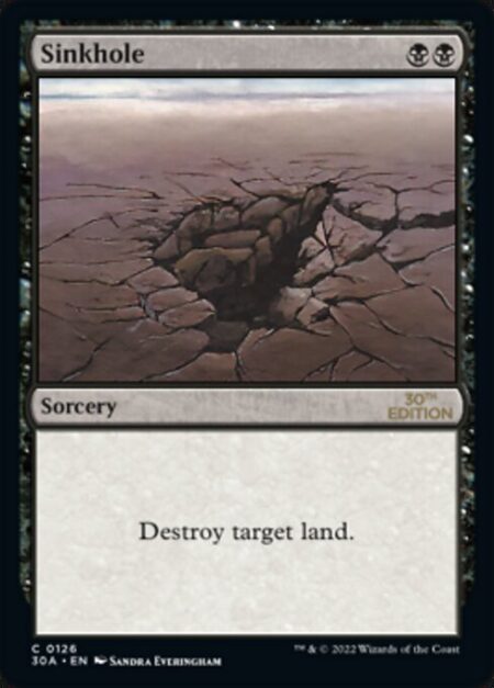 Sinkhole - Destroy target land.