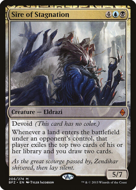 Sire of Stagnation - Devoid (This card has no color.)