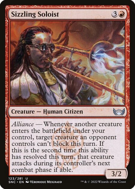 Sizzling Soloist - Alliance — Whenever another creature enters the battlefield under your control