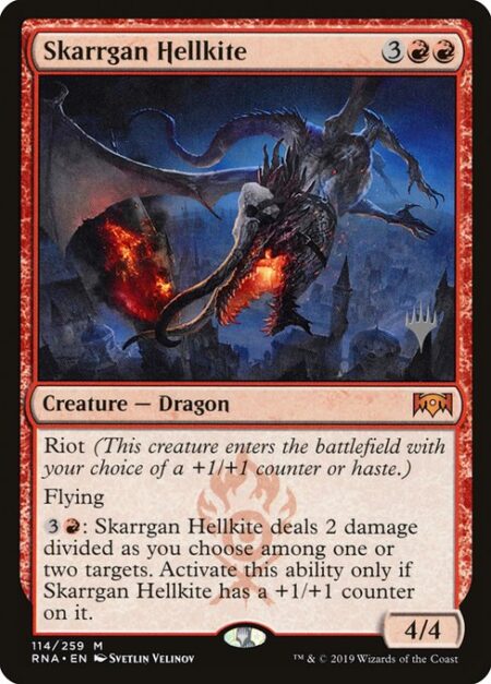 Skarrgan Hellkite - Riot (This creature enters with your choice of a +1/+1 counter or haste.)