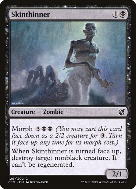 Skinthinner - Morph {3}{B}{B} (You may cast this card face down as a 2/2 creature for {3}. Turn it face up any time for its morph cost.)