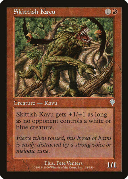 Skittish Kavu - Skittish Kavu gets +1/+1 as long as no opponent controls a white or blue creature.