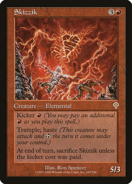 Skizzik - Kicker {R} (You may pay an additional {R} as you cast this spell.)