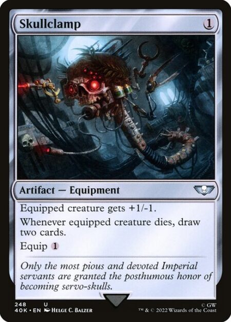 Skullclamp - Equipped creature gets +1/-1.