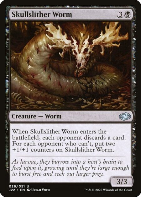 Skullslither Worm - When Skullslither Worm enters the battlefield