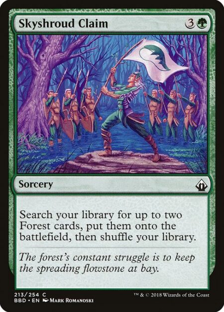 Skyshroud Claim - Search your library for up to two Forest cards