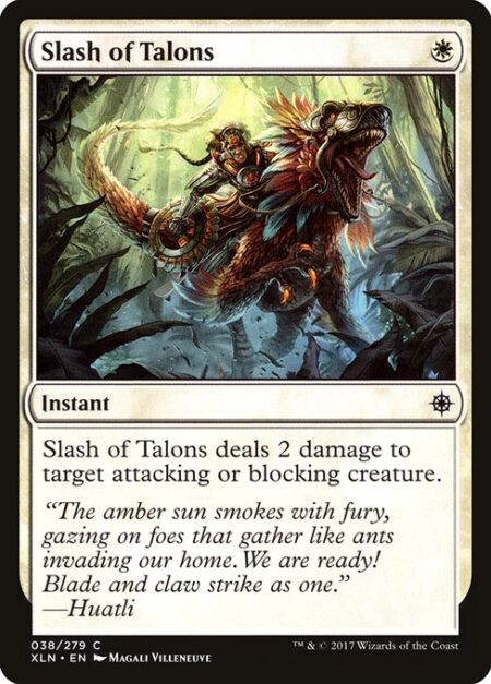 Slash of Talons - Slash of Talons deals 2 damage to target attacking or blocking creature.