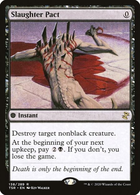 Slaughter Pact - Destroy target nonblack creature.