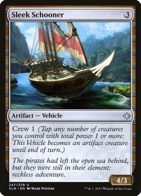 Sleek Schooner - Crew 1 (Tap any number of creatures you control with total power 1 or more: This Vehicle becomes an artifact creature until end of turn.)