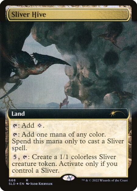 Sliver Hive - {T}: Add {C}.