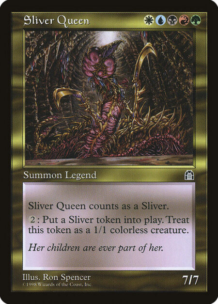 Sliver Queen - {2}: Create a 1/1 colorless Sliver creature token.