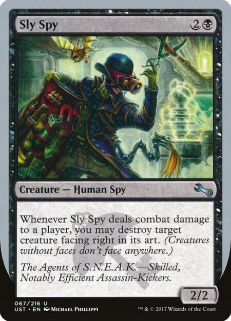 Sly Spy - Whenever Sly Spy deals combat damage to a player