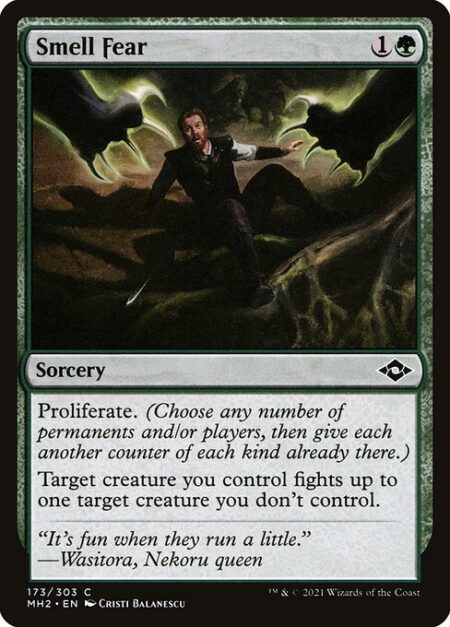 Smell Fear - Proliferate. (Choose any number of permanents and/or players