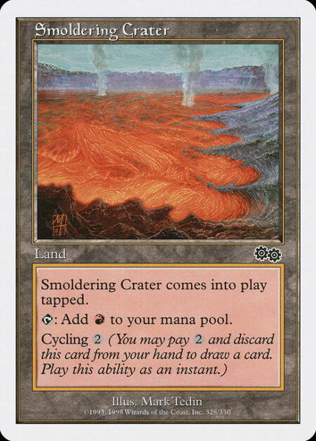 Smoldering Crater - Smoldering Crater enters the battlefield tapped.