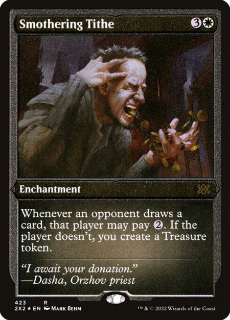 Smothering Tithe - Whenever an opponent draws a card