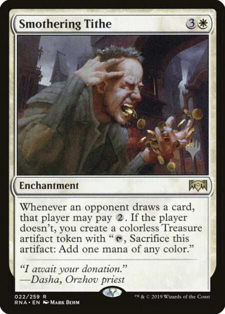 Smothering Tithe - Whenever an opponent draws a card