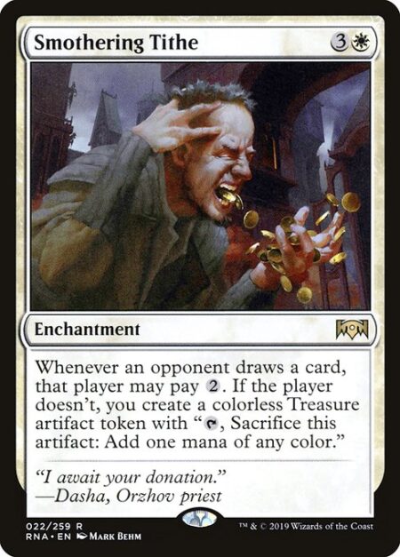 Smothering Tithe - Whenever an opponent draws a card