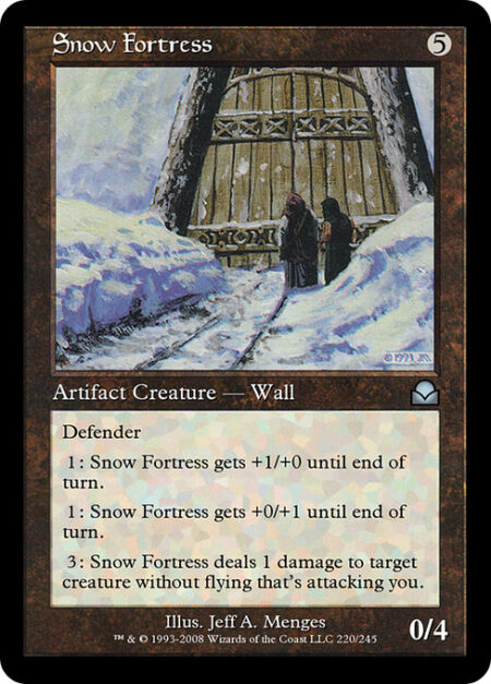 Snow Fortress - Defender (This creature can't attack.)