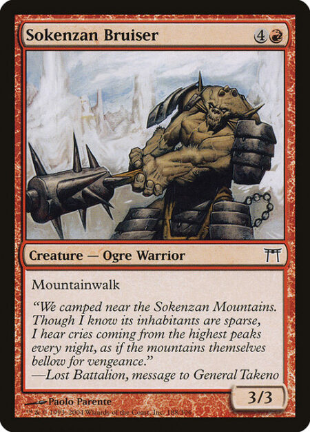 Sokenzan Bruiser - Mountainwalk (This creature can't be blocked as long as defending player controls a Mountain.)