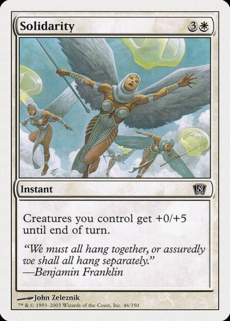 Solidarity - Creatures you control get +0/+5 until end of turn.