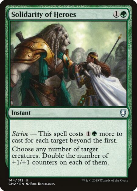 Solidarity of Heroes - Strive — This spell costs {1}{G} more to cast for each target beyond the first.