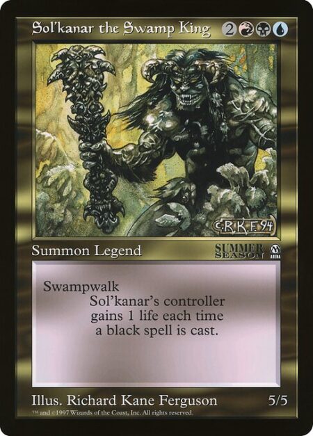 Sol'kanar the Swamp King - Swampwalk (This creature can't be blocked as long as defending player controls a Swamp.)