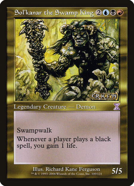 Sol'kanar the Swamp King - Swampwalk (This creature can't be blocked as long as defending player controls a Swamp.)