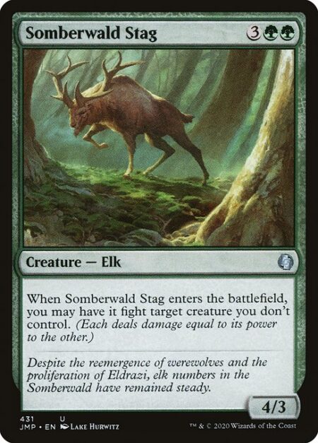 Somberwald Stag - When Somberwald Stag enters the battlefield