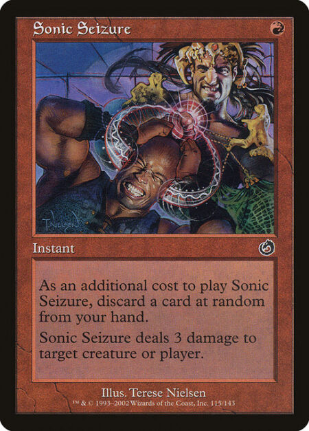 Sonic Seizure - As an additional cost to cast this spell