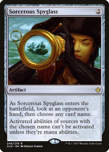 Sorcerous Spyglass - As Sorcerous Spyglass enters the battlefield