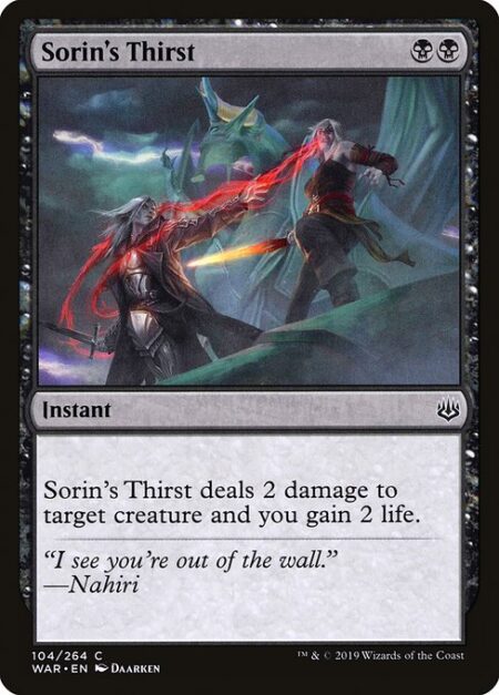 Sorin's Thirst - Sorin's Thirst deals 2 damage to target creature and you gain 2 life.