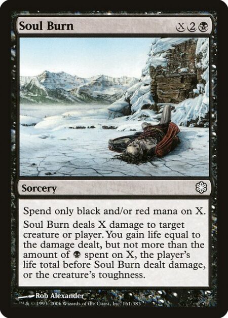 Soul Burn - Spend only black and/or red mana on X.