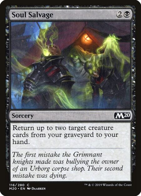 Soul Salvage - Return up to two target creature cards from your graveyard to your hand.